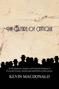 The Culture of Critique: An Evolutionary Analysis of Jewish Involvement in Twentieth-century...