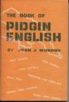 The Book of Pidgin English.