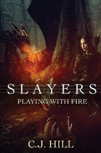 Slayers: Playing with Fire