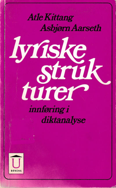 Lyriske strukturer. Innføring i diktanalyse.