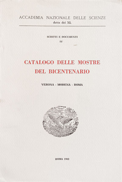 Catalogo delle Mostre del Bicentenario: Verona  / Modena  / Roma.