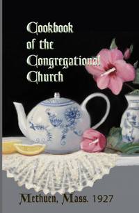 Cookbook of the Congregational Church, Methuen, Mass. 1927