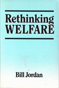 Rethinking Welfare by Jordan - 1987