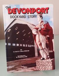 The Devonport Dockyard Story by Burns, K.V - 1984