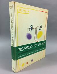 Picasso at Work: An Intimate Photographic Study by Quinn, Edward,  introduction and text by Roland Penrose - 1965