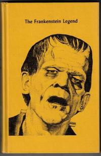 The Frankenstein Legend: A Tribute to Mary Shelley and Boris Karloff