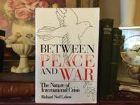 Between Peace and War The Nature of International Crisis