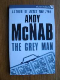 The Grey Man by Andy McNab - Paperback - First edition first printing - 2006 - from Scene of the Crime Books, IOBA (SKU: biblio8728)