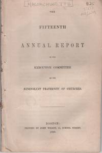 The Fifteenth Annual Report of the Executive Committee of the Benevolent Fraternity of Churches