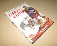 Red River Adventure; The Story of the Selkirk Settlers by Chalmers, J.W - 1956