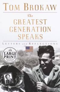 The Greatest Generation Speaks