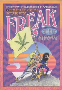 Fifty Freakin' Years with the Fabulous Furry Freak Brothers