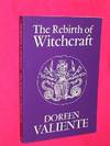 The Rebirth of Witchcraft