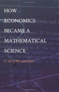 How Economics Became a Mathematical Science