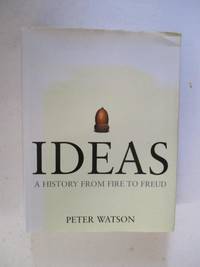 Ideas: A History from Fire to Freud
