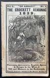 Go Ahead!!" The Crockett Almanac 1839. Containing Adventures, Exploits, Sprees & Scrapes in the West, & Life and Manners in the Backwoods