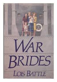 War Brides by Battle, Lois