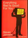 Everything Bad Is Good For You