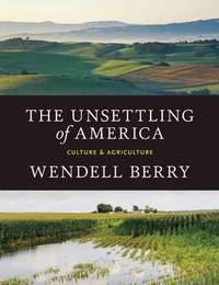 The Unsettling of America: Culture & Agriculture