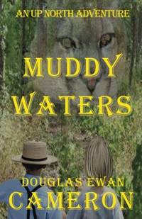 Muddy Waters by Douglas Ewan Cameron