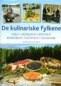 De kulinariske fylkene. Østfold og Norge øst.