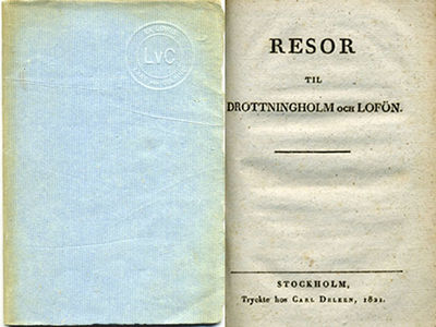 Resor til Drottningholm och Lofön.