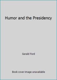 Humor and the Presidency