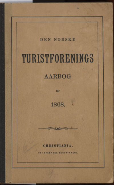 Den norske Turistforenings aarbog for 1868. 1.…