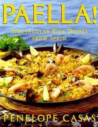 Paella! : Spectacular Rice Dishes from Spain