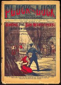 Pluck and Luck: Among the Sun Worshipers or, Two New York Boys in Peru. No. 1279 December 6, 1922