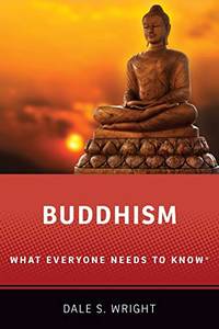Buddhism: What Everyone Needs to Know&Acirc;&reg;