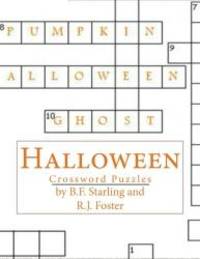 Halloween: Crossword Puzzles by B.F. Starling - 2015-01-08