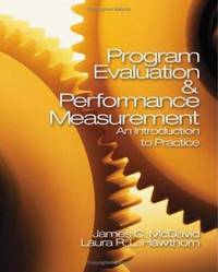 Program Evaluation and Performance Measurement : An Introduction to Practice