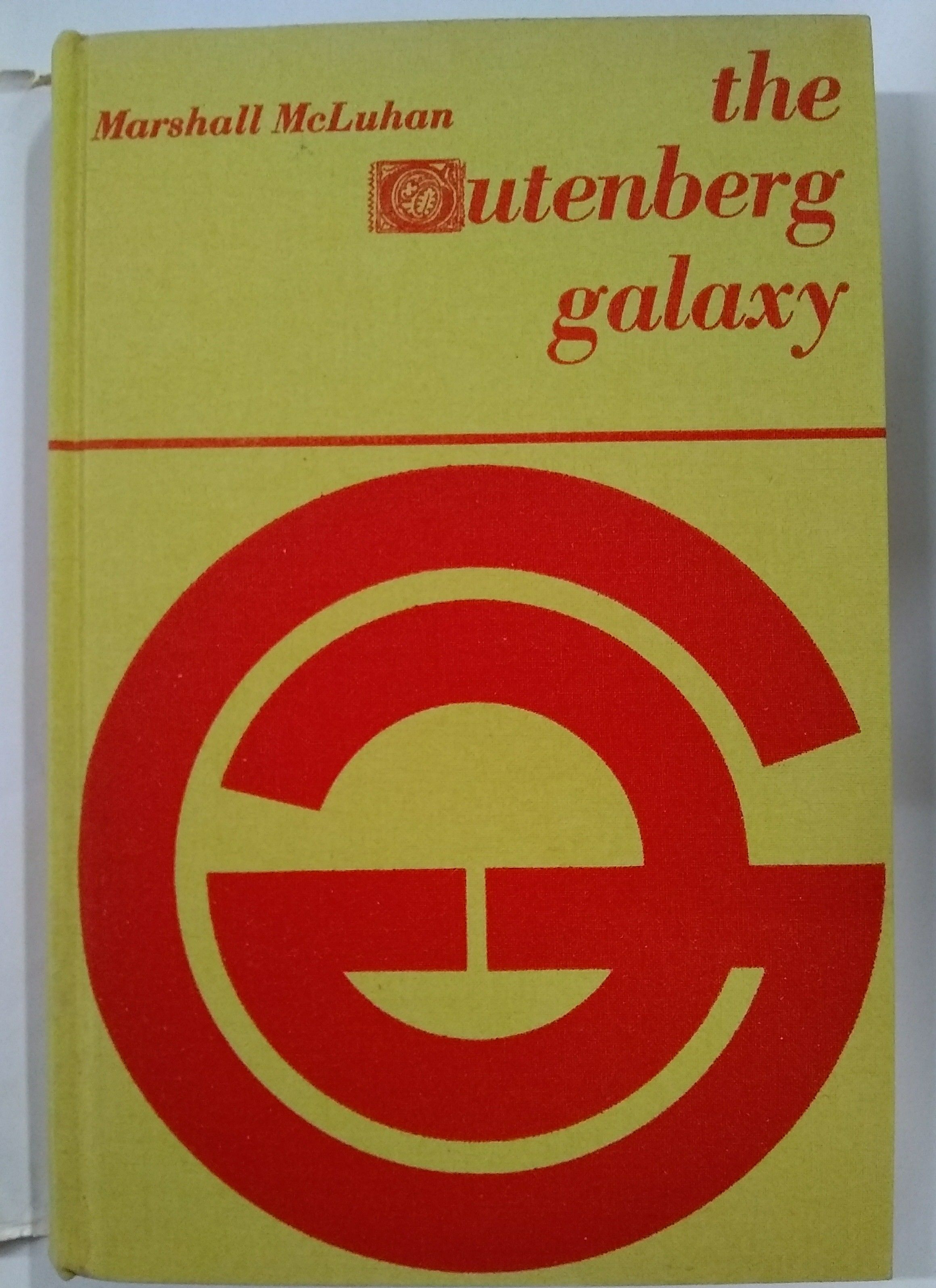 The Gutenberg Galaxy by Marshall McLuhan | 1962 | University