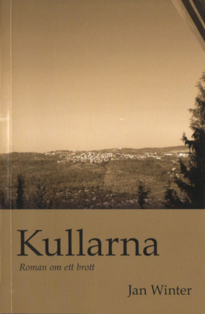 KULLARNA. Roman om ett brott.