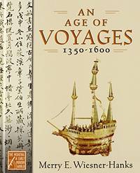 An Age of Voyages, 1350-1600