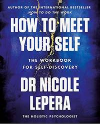 How to Meet Your Self: the million-copy bestselling author