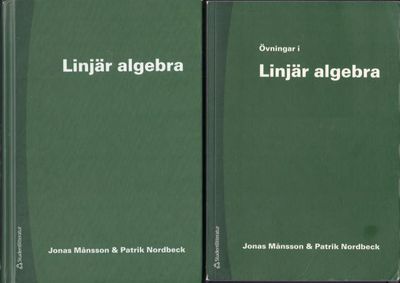 Linjär algebra. + Övningar i Linjär algebra.