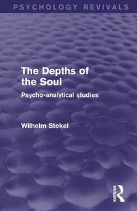 The Depths of the Soul: Psycho-Analytical Studies