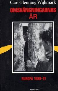 Omsvängningarnas år. Europa 1988-91.