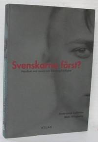 Svenskarna först? Handbok mot rasism och…