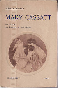 Un Peintre Des Enfants Et Des Meres Mary Cassatt