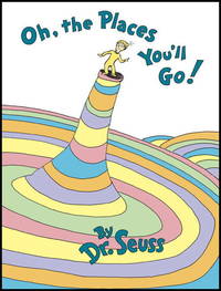 Oh, The Places You&#039;ll Go (All Ages) (H) by Seuss, Dr - Utg. 1990