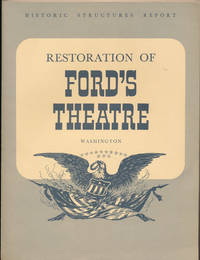 Restoration of Ford's Theatre by George J OLSZEWSKI - Paperback - Signed First Edition - 1963 - from Main Street Fine Books & Manuscripts, ABAA (SKU: 45132)