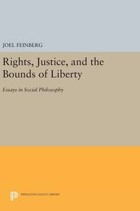 Rights, Justice, and the Bounds of Liberty: Essays in Social Philosophy