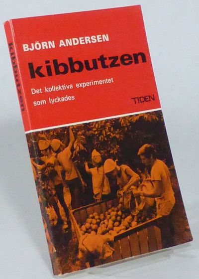 Kibbutzen. Det kollektiva experimentet som…