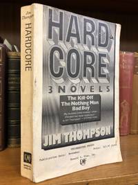 HARDCORE: 3 NOVELS, THE KILL-OFF, THE NOTHING MAN, BAD BOY