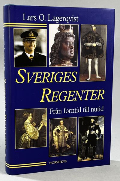 Sveriges regenter. Från forntid till nutid. [Utg.…
