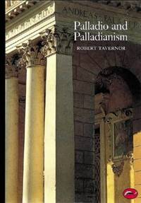 Palladio and Palladianism: 0 (World of Art)