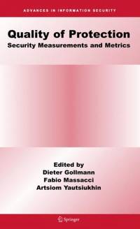 Quality Of Protection : Security Measurements and Metrics